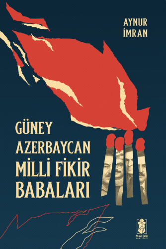 Güney Azerbaycan Milli Fikir Babaları